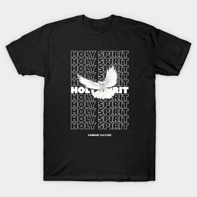 HOLY SPIRIT T-Shirt by Kingdom Culture